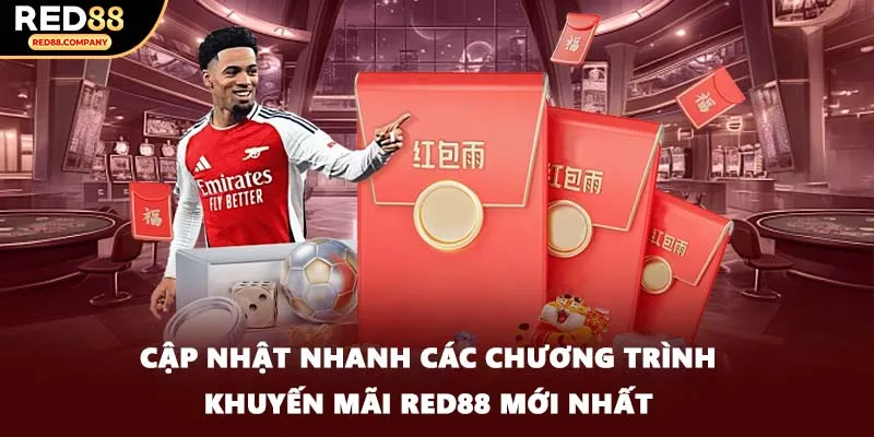 Cập nhật nhanh các chương trình khuyến mãi RED88 mới nhất
