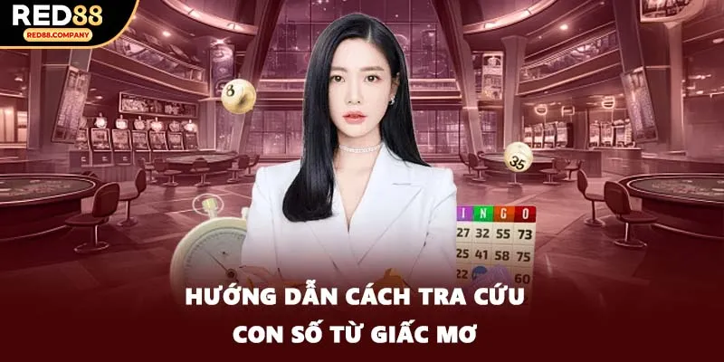 Hướng dẫn cách tra cứu con số từ giấc mơ