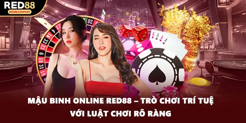 Mậu binh online RED88 – trò chơi trí tuệ với luật chơi rõ ràng