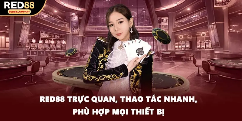 RED88 trực quan, thao tác nhanh, phù hợp mọi thiết bị
